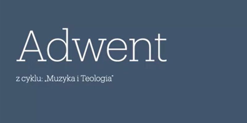 Muzyka i Teologia: Adwent